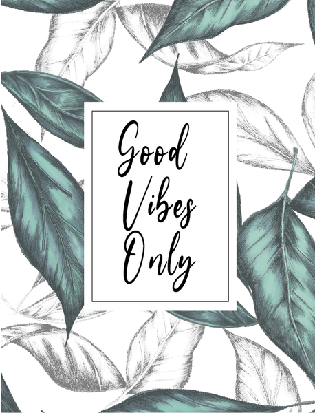 Good Vibes Only botanical card